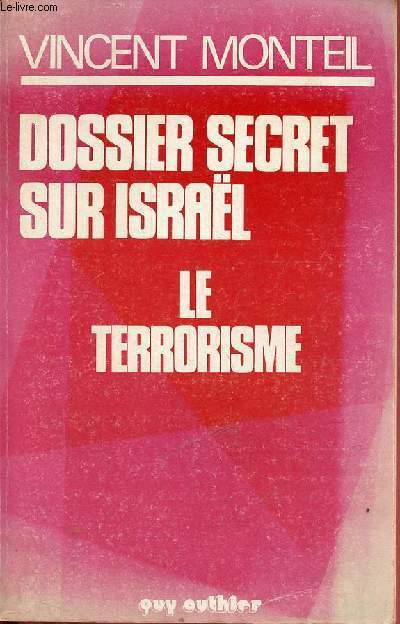 Dossier secret sur Israel - Le terrorisme.