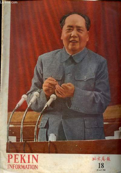 Pkin Information n18 7e anne 30 avril 1969 - Rapport au IXe Congrs du Parti communiste chinois, Lin Piao - statuts du parti communiste chinois - communiqu de presse du secrtariat du prsidium du IXe congrs du parti communiste chinoise ...