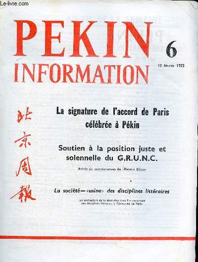 Pkin Information n6 12 fvrier 1973 - Le prsident Pompidou effectuera une visite en Chine - Pkin : clbration entre camarades et frres -les points essentiels de l'allocution du camarade Nguyen Duy Trinh - rassemblement de masse...