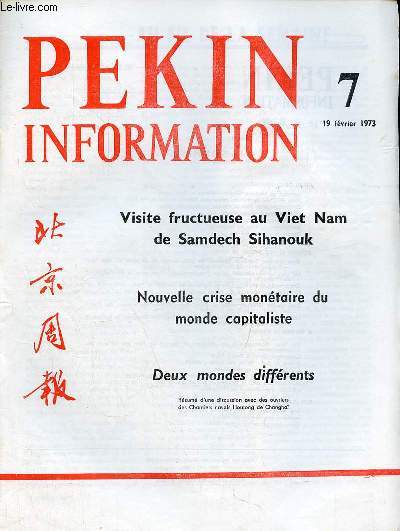 Pkin Information n7 19 fvrier 1973 - Somdech et Madame Sihanouk visitent le Kouangtong - visite en Chine du ministre coren des affaires trangres Ho Dam - nous flicitons Samdech Sihanouk du plein succs de sa visite au Viet Na ...