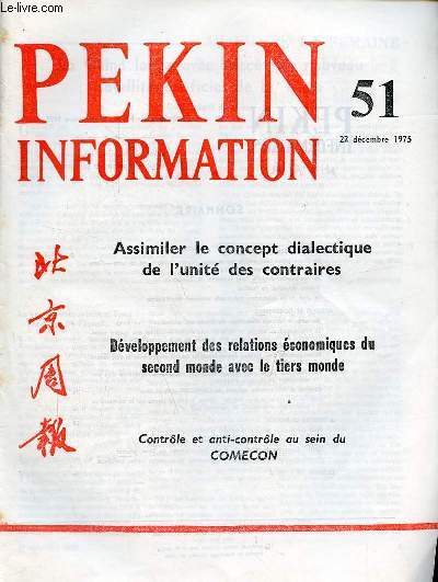 Pkin Information n51 22 dcembre 1975 - La Chine lance avec succs un nouveau satellite artificiel de la terre - assimiler le concept dialectique de l'unit des contraires - le rle dcisif du comit du parti pour le district ...