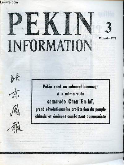 Pkin Information n3 19 janvier 1976 - Le camarade Chou En-la nous a quitts - liste de la commission charge des funrailles du camarade Chou En-la - grande crmonie solennelle  Pkin  la mmoire du camarade Chou En-la - eloge funebre...