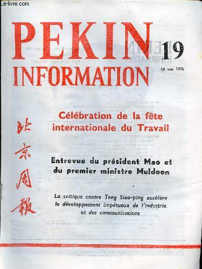 Pkin Information n19 10 mai 1976 - Entrevue du prsident Mao et du premier ministre Muldoon - clbration de la fte internationale du travail - allocution du premier ministre Houa Kouo-feng (extraits) - allocution du premier ministre Muldoon ...
