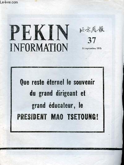 Pkin Information n37 13 septembre 1976 - Que reste ternel le souvenir du grand dirigeant et grand ducateur le Prsident Mao Tsetoung !