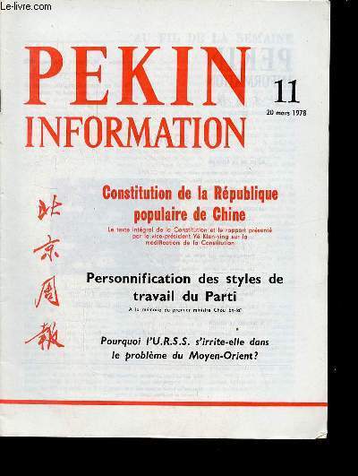 Pkin Information n11 20 mars 1978 - Constitution de la Rpublique populaire de Chine - rapport sur la modification de la Constitution - sur les amendements apports aux diffrents chapitres de la constitution - sur la mise en application ...