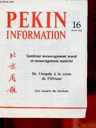 Pkin Information n16 24 avril 1978 - Combiner encouragement moral et encouragement matriel - ce qu'on fait  Kailouan - la stratgie sovitique en action, de l'Angola  la corne de l'Afrique, Tchou Yu - une causerie des tudiants ...