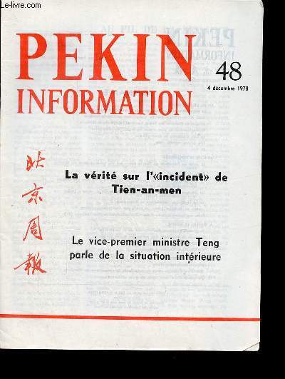 Pkin Information n48 4 dcembre 1978 - La vrit sur l'incident de Tien-an-men - un secrtaire du comit provincial du parti invite  lui faire des critiques - spcialisation dans la construction mcanique - du Setchouan (1), la province la plus peuple
