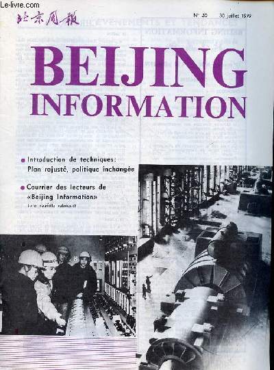 Beijing Information n30 30 juillet 1979 - Plan rajust, politique inchange - Lnine sur l'absorption de ce qu'il y a de bon  l'tranger, Zhong He - la canne et les jambes visite  l'usine chimique Qianjin - pourquoi la mort d'une communiste d'lite ?..