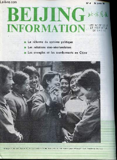 Beijing Information n4 26 janvier 1981 - Le peuple chinoise ne se laisse jamais offenser dans sa dignit - confrence de genve sur la namibie - principales forces politiques de namibie - l'inde et le pakistan face aux mme problmes...