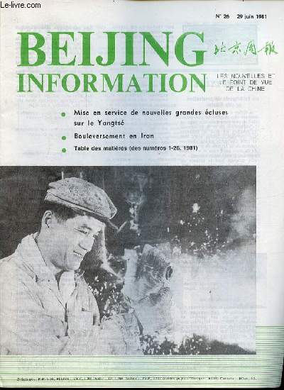 Beijing Information n26 29 juin 1981 - Situation turbulente en Iran - entretiens entre le Pakistan et l'Inde - les pays de l'Afrique de l'ouest renforcent leur dfense - la socit chinoise socit socialiste - table des matires des numros 1-26, 1981..