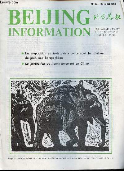 Beijing Information n29 20 juillet 1981 - Situation militaire au Kampucha - Kampucha dmocratique programme politique en cinq points - Moscou n'accepte pas la proposition des dix sur l'afghanistan - la porte parole de la maison-blanche ...