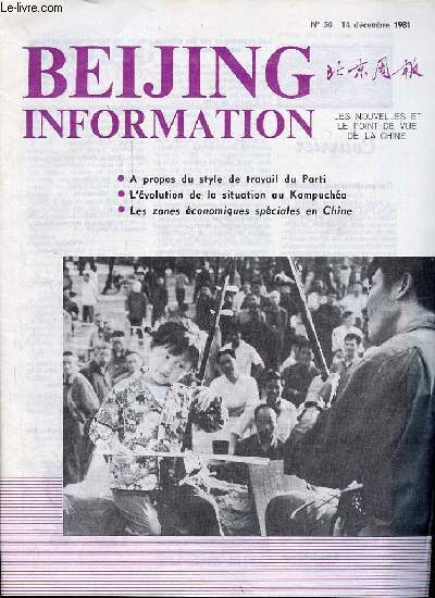 Beijing Information n50 14 dcembre 1981 - Kampucha dmocratique alliance contre le Viet Nam - dissolution du parti communiste du Kampucha - etats-unis : le despotisme d'une poigne d'lments antichinois...