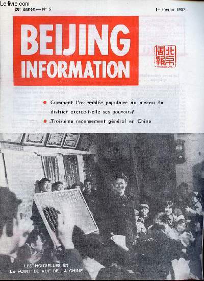 Beijing Information n5 1er fvrier 1982 - Un avertissement discret lanc par le Kremlin - la partialit de Washington en faveur d'Israel - Zimbabwe : riposte aux activits de sabotage menes par Pretoria - le concept d'ensemble gouvernant la politique...