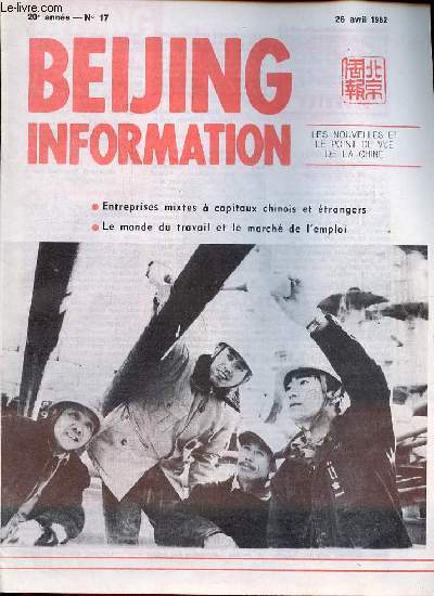 Beijing Information n17 26 avril 1982 - La politique trangre indpendante de la Roumanie - Ceausescu parle de la situation internationale - phase dcisive des ngociations sur la convention du droit de la mer - reconstruction dans le Sinai ...