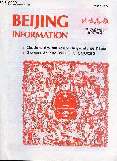 Beijing Information n26 27 juin 1983 Les roses de Nguyen Co Thach ne sont pas sans pines - la France raffirme son plein soutient  l'alliance atlantique - pour rtablir un nouvel ordre conomique international intervention du vice premier ministre ...