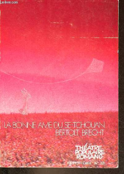 La bonne ame du Se-Tchouan - Collection du Thtre Populaire Romand n33.