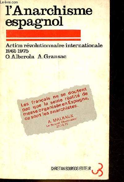 L'Anarchisme espagnol - Action rvolutionnaire internationale 1961-1975.