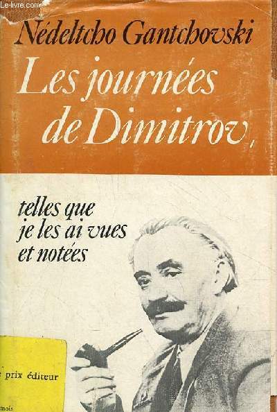 Les journes de Dimitrov telles que je les ai vues et notes.