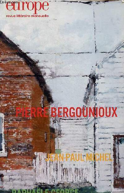 Europe revue littraire mensuelle n1057 mai 2017 - Pierre Bergounioux - Jean-Paul Michel - Raphale George.