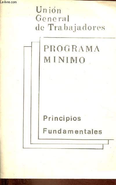 Union General de Trabajadores - Programa minimo - Principios Fundamentales.