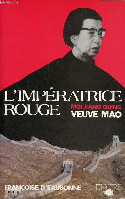 L'impratrice rouge - Moi, Jiang Quing, veuve Mao.