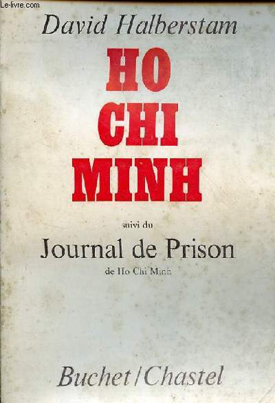 Ho Chi Minh suivi du journal de prison de Ho Chi Minh.