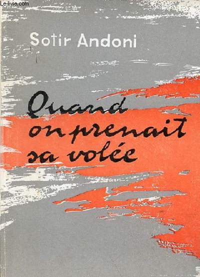 Quand on prenait sa vole (rcits).