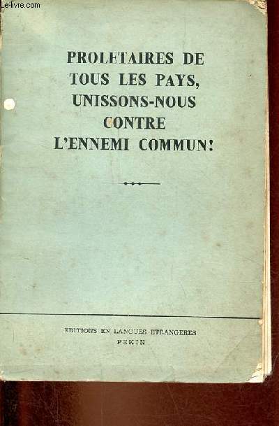 Proletaires de tous les pays, unissons-nous contre l'ennemi commun !