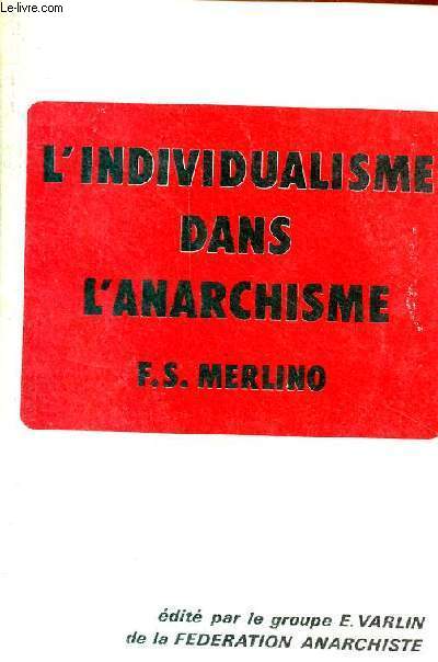 L'individualisme dans l'anarchisme.