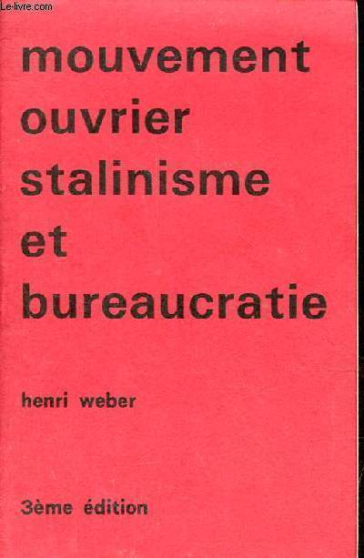 Mouvement ouvrier stalinisme et bureaucratie - 3me dition.
