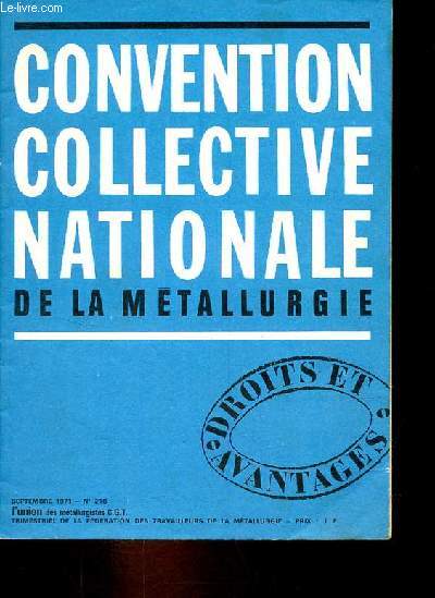 L'union des mtallurgistes C.G.T n218 septembre 1971 - Convention collective nationale de la mtallurgie.