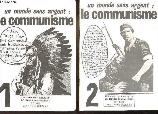 Un monde sans argent : le communisme n1 + n2 (2 volumes).