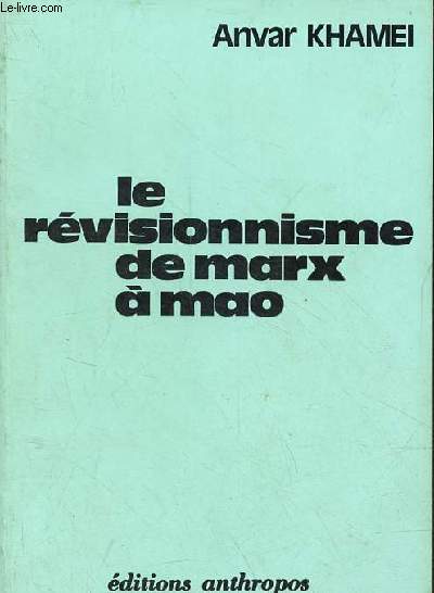 Le rvisionnisme de Marx  Mao Ts Toung.