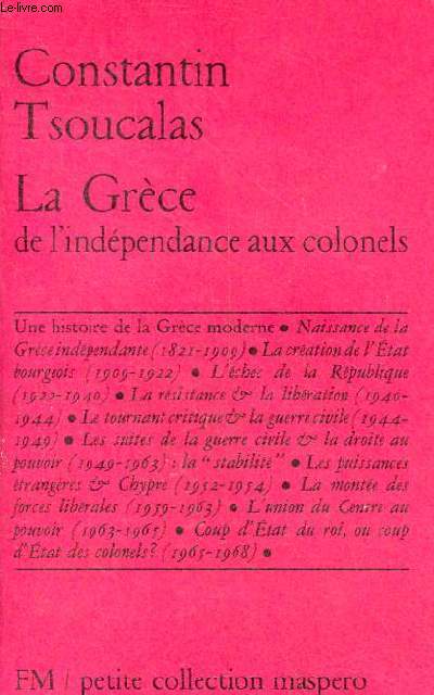 La Grce de l'indpendance aux colonels - Petite collection maspero n61.