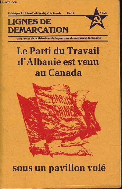 Le Parti du Travail d'Albanie est venu au Canada sous un pavillon vol - juillet 1979.