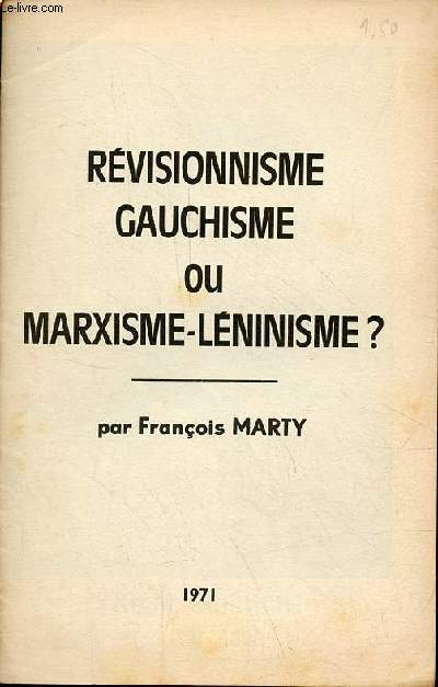Rvisionnisme gauchisme ou marxisme-lninisme ?