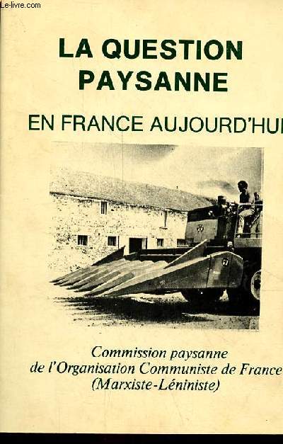 La question paysanne en France aujourd'hui.