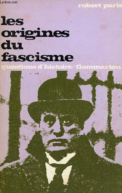 Les origines du fascisme - Collection questions d'histoire n2.