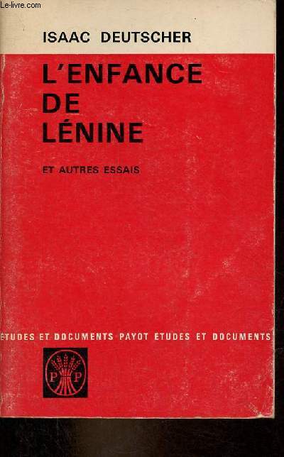 L'enfance de Lnine et autres essais sur le marxisme et le communisme - Collection tudes et documents payot.