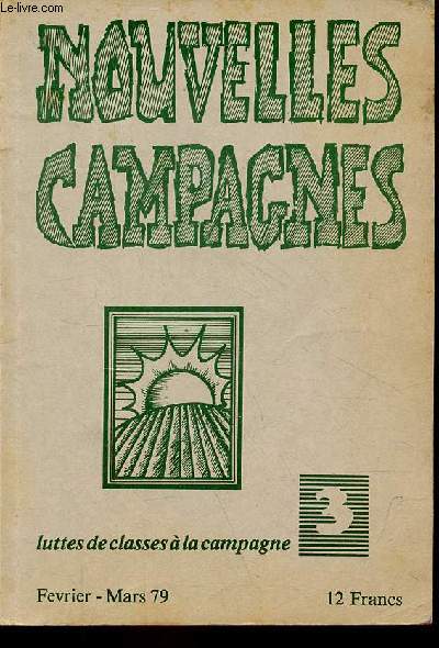 Nouvelles campagnes luttes de classes  la campagne n3 fvrier mars 1979 - O en est le mouvement paysan progressiste ? - interview de B.Lambert - lgumes du Sngal - les montants compensatoires - terres incultes et amnagement du territoire ...