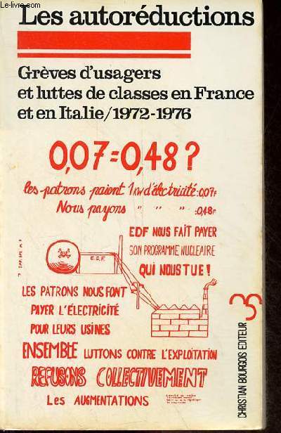 Les autorductions - Grves d'usagers et luttes de classes en France et en Italie (1972-1976).