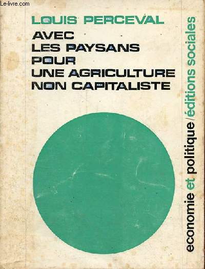 Avec les paysans pour une agriculture non capitaliste - Collection 