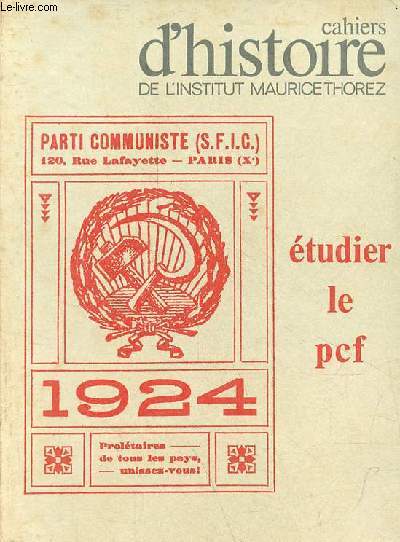 Cahiers d'histoire de l'Institut Maurice Thorez n29-30 1979 - Etudier le pcf.