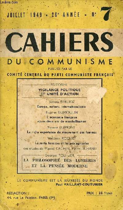 Cahiers du communisme n7 26e anne juillet 1949 - Salut a Georges Dimitrov - vigilance politique et unit d'action - Europe, nations, internationallisme - l'conomie franaise aprs deux ans de marshallisation - la riche exprience du mouvement ...