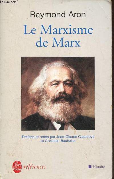 Le Marxisme de Marx - Collection le livre de poche rfrences histoire n477.