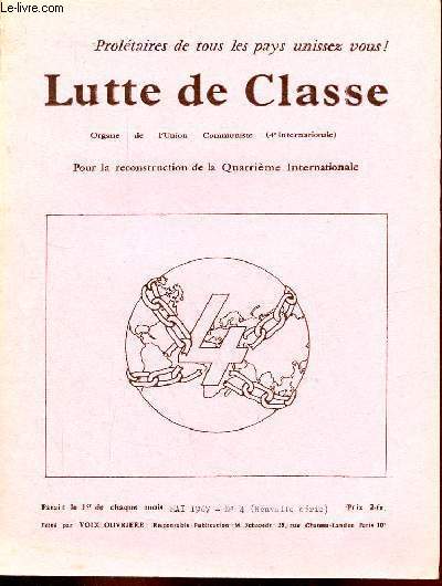 Lutte de classe/Class Struggle n4 (nouvelle srie) mai 1967 - Les militants rvolutionnaires et l'activit syndicale - d'ou vient et ou va le PCF ? II - Yougoslavie le sens d'une volution - la grve de Saint-Nazaire, les bureaucraties syndicales ...