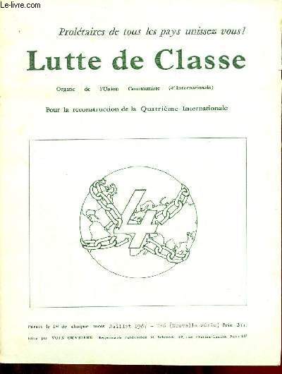 Lutte de classe/Class Struggle n6 (nouvelle srie) juillet 1967 - Le probleme palestinien - pourquoi le PCF frappe sur la gauche - la thorie de la rvolution permanente et la Chine - les militants rvolutionnaires et l'activit sydicale en France.