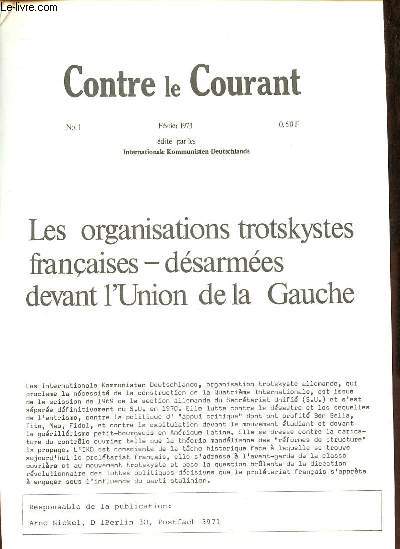Contre le Courant n1 janvier 1973 - Les organisations trotskystes franaises - dsarmes devant l'Union de la Gauche.