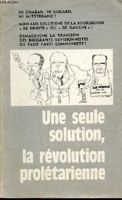 Une seule solution, la rvolution proltarienne (brochure) - Supplment  l'Humanit Rouge n235.