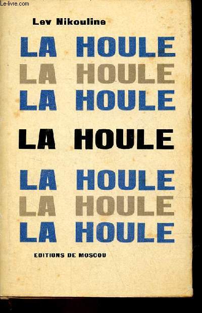 La houle - Nouvelle historique.